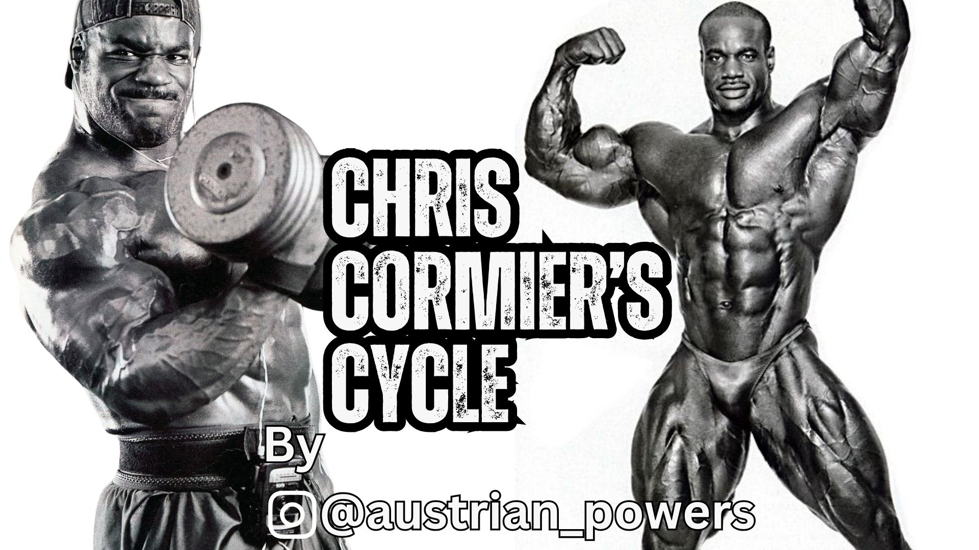 Chris Cormier’s Self Proclaimed Steroid Cycle